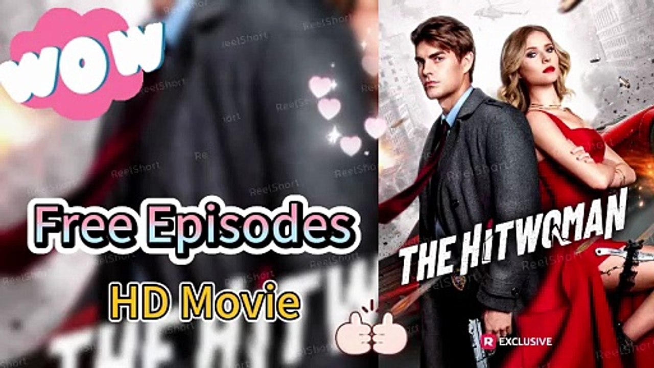 🎬The Hitwoman ReelShort Dailymotion - Nicole Mattox & Seth Edeen NEW Movie