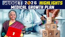 Healthcare Gets a Big Boost in Budget 2026 | Jobs, Care & Medical Tourism