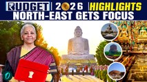 Budget 2026: Special Focus on North-Eastern Region for Growth & Connectivity