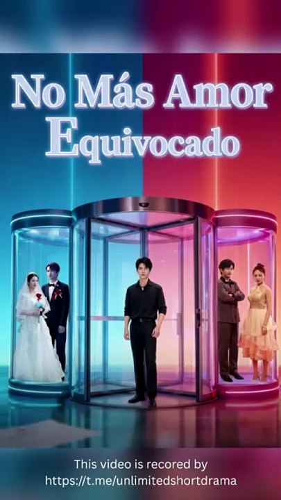 No Más Amor Equivocado (Doblado) - FULL - Reelshort