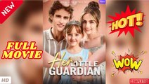 🧡🍏 🔥 Her Little Guardian 2026 Engsub