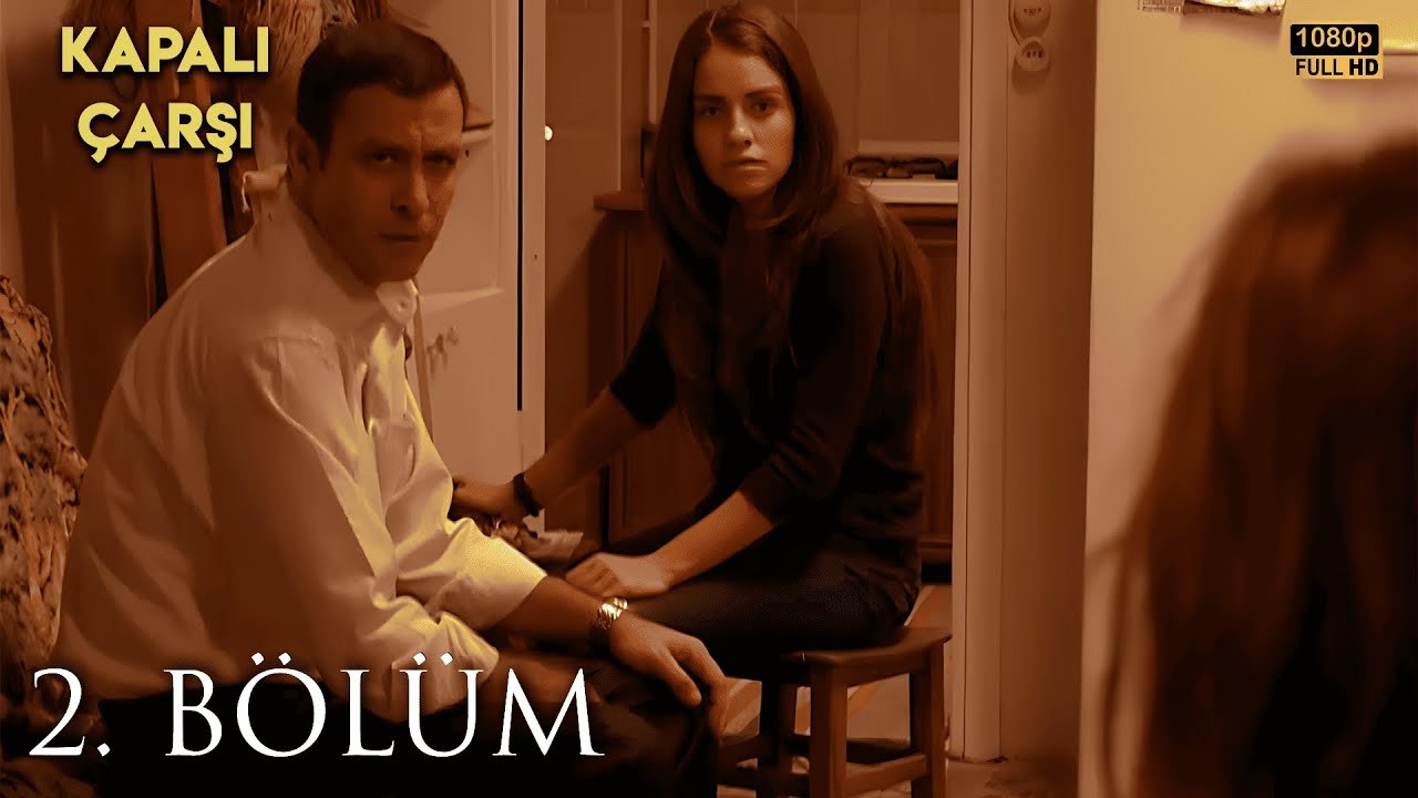 Kapalıçarşı | 2. Bölüm HD