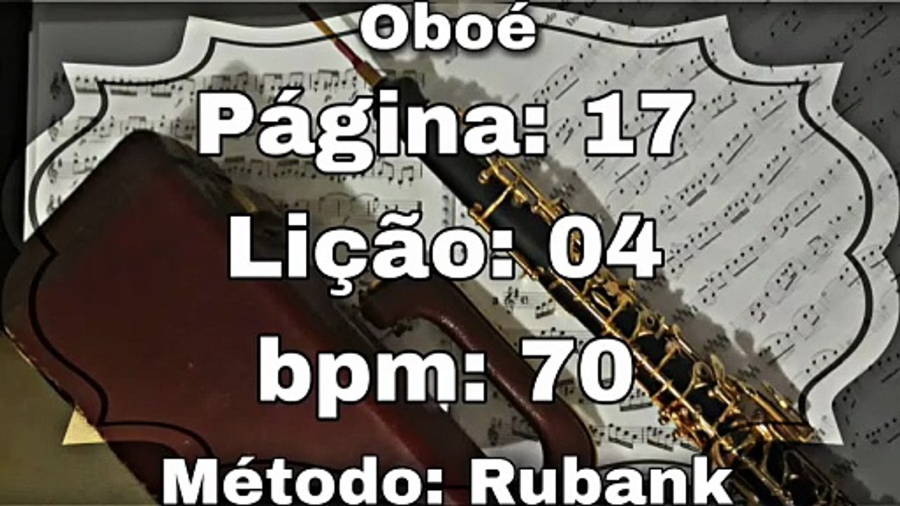 Página: 17 Lição: 04 - Oboé [70 bpm]