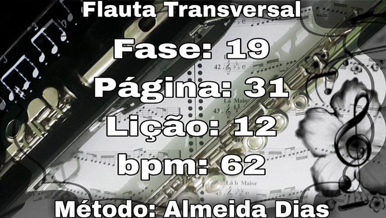 Fase: 19 Página: 31 Lição: 12 - Flauta [62 bpm]