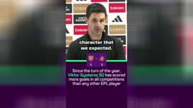 Arteta praises Gyokeres 'character' after Arsenal brace