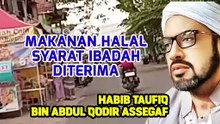 Syarat ibadah diterima | habib taifiq