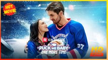 Puck Me Baby One More Time | Full Movie HD - Best Drama ShortFilms Hot Romance Sweet Romance Modern Emotional Romantic Visually Striking Heartfelt Looking-for-Love USA Hospital Mansion Ice Rink Contemporary All Ages Athlete Strong-Willed Protective Husba