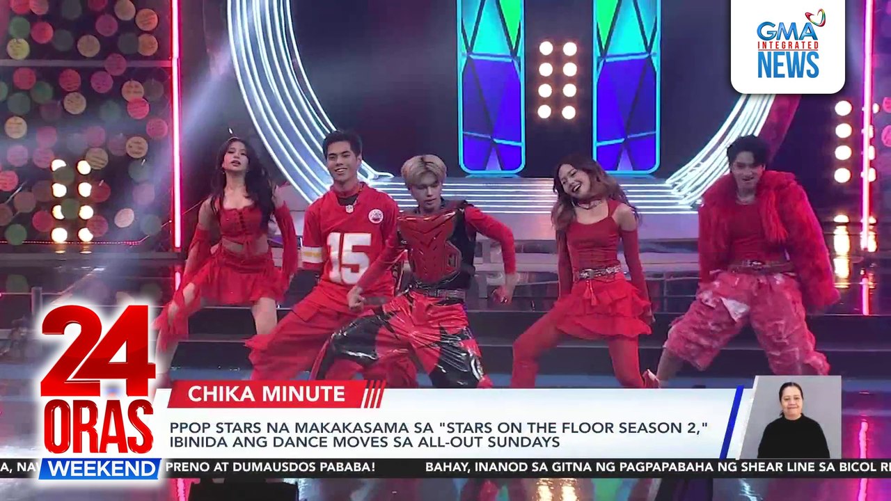 P-Pop stars sa "Stars on the Floor Season 2," ibinida ang dance moves sa AOS | 24 Oras Weekend