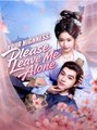 Your Highness Please Leave Me Alone Chinese Drama - English Sub