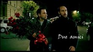 «Due amici/2002 HD»