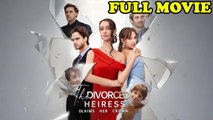 The Divorced Heiress Takes Back Her Crown #FULLMOVIE
