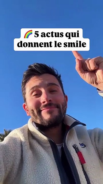 5 actus qui donnent le smile !