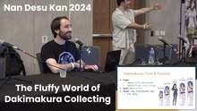 The Fluffy World of Dakimakura Collecting (NDK 2024)