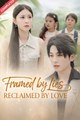 Framed By Lies, Reclaimed By Love Drama S