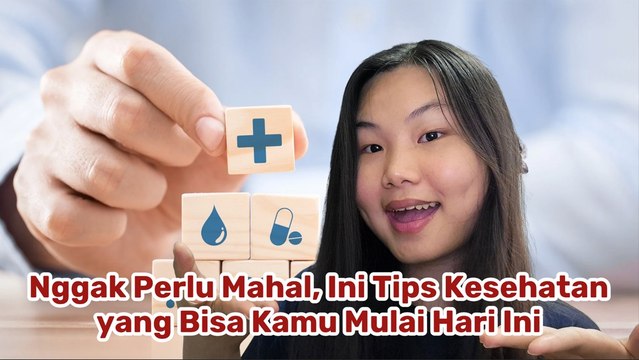 ​Jangan Tunggu Sakit, Ini 6 Kebiasaan Simpel Biar Tubuh Tetap Sehat