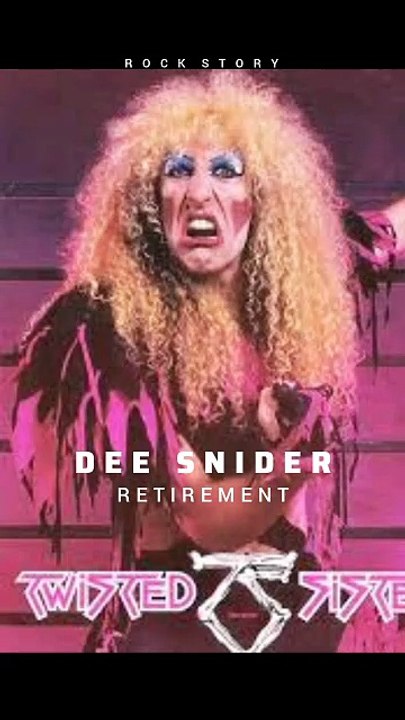 DEE SNIDER OF TWISTED SISTER RETIREMENT
