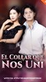 El Collar que Nos Uni - en Español