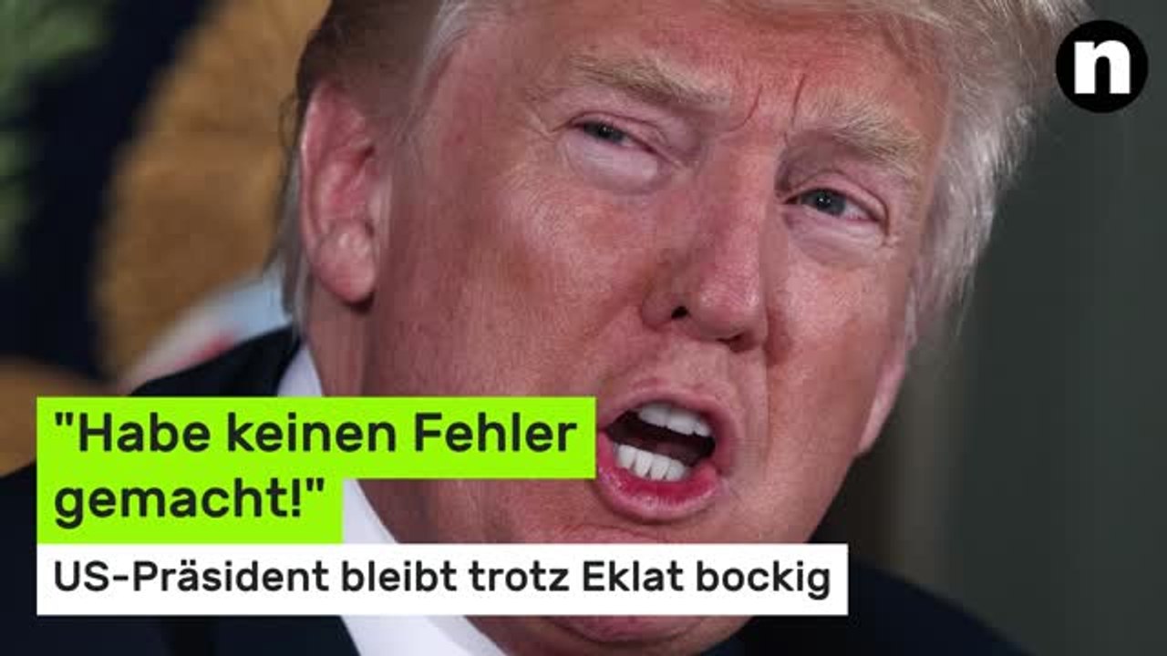 Donald Trump unbelehrbar: 'Habe keinen Fehler gemacht!' US-Präsident bleibt trotz Eklat bockig
