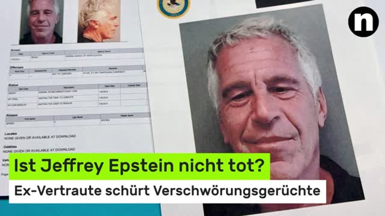 Ist Jeffrey Epstein nicht tot?: Ex-Vertraute schürt Verschwörungsgerüchte um Epsteins Ableben