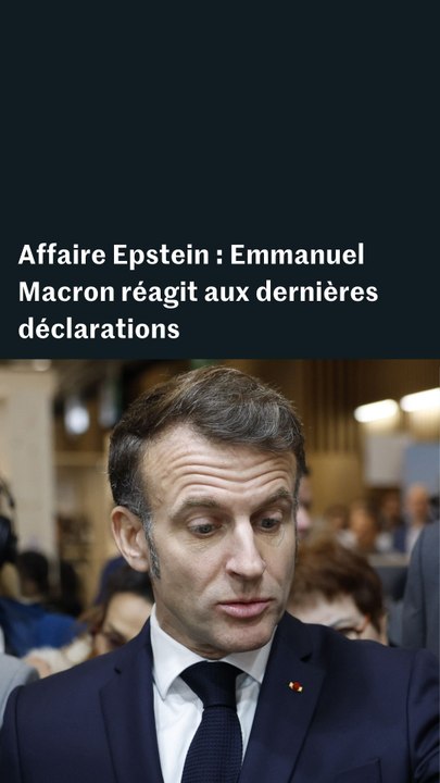 Affaire Epstein : Emmanuel Macron réagit aux dernières révélations