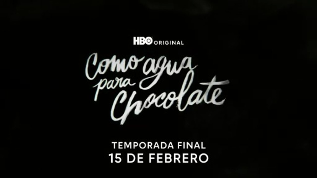 Como Agua Para Chocolate - Temporada Final | Tráiler Oficial | HBO Max