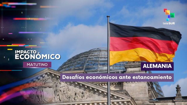 Impacto Económico | Alemania | Desafíos ante estancamiento de la economía