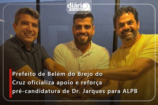 Prefeito de Belém do Brejo do Cruz oficializa apoio e reforça pré-candidatura de Dr. Jarques para ALPB