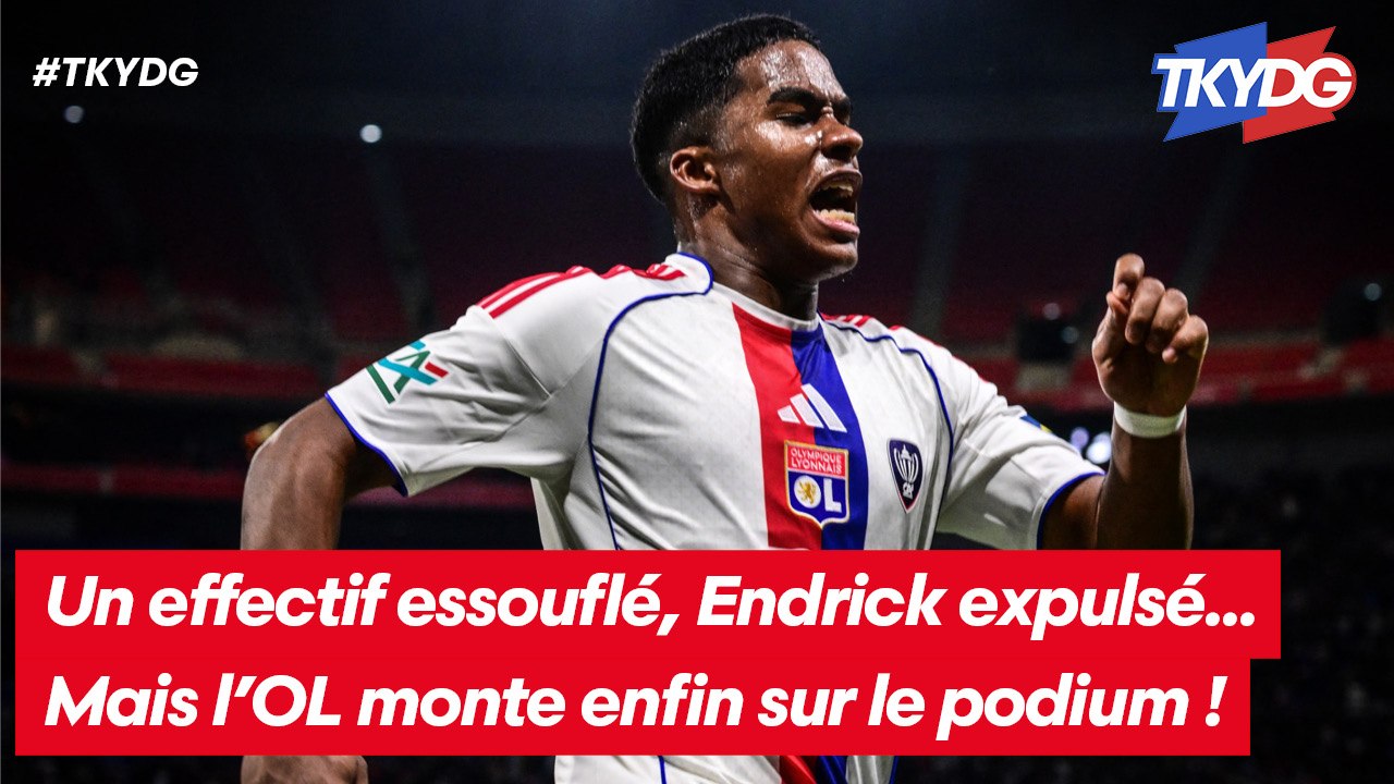 Un effectif essouflé, Endrick expulsé... Mais l'OL monte enfin sur le podium !