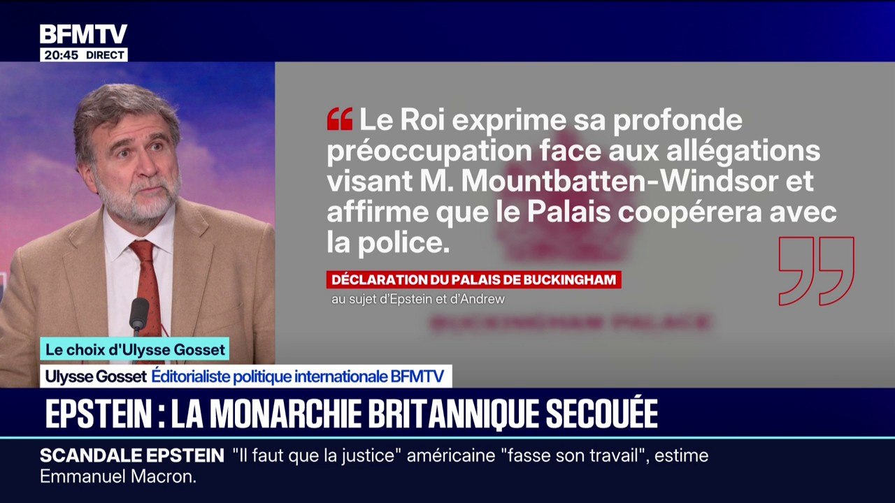 LE CHOIX D'ULYSSE GOSSET - Affaire Epstein: la monarchie britannique secouée