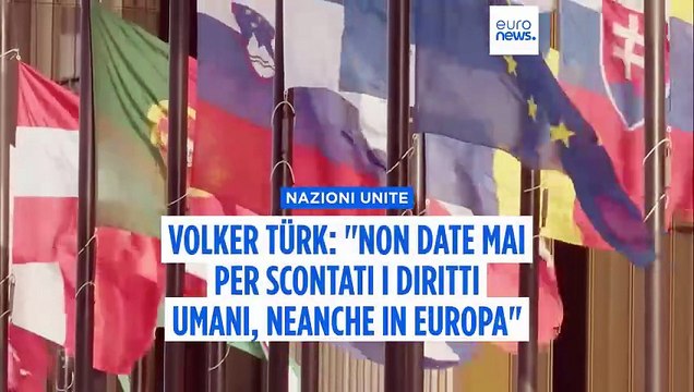 Mai dare per scontati i diritti umani in nessuna parte del mondo , dice Volker Türk delle Nazioni Unite