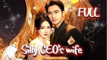 The CEO’s Wife Suddenly Got Smart (2025) - FULL [Eng Sub]