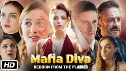 Mafia Diva- Reborn From The Flames Full Movie