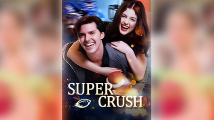 Super Crush (2025) - FULL [Eng Sub]