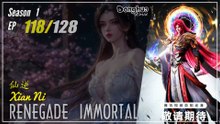 Renegade Immortal Season 1 Ep. 118 仙逆 Xian Ni | Donghua - 1080P - CC English