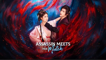 [EngSub] Assassin Meets Her Match