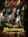 From Shadows He Commands Full movie - Full Movie