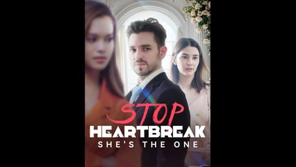 Stop Heartbreak- She's The One (iDrama)