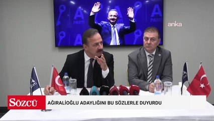 Ağıralioğlu adaylığını bu sözlerle duyurdu