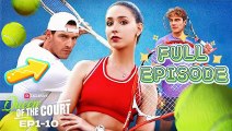 Queen of the Court🎾 – HD Full Episodes🏅(Completed)