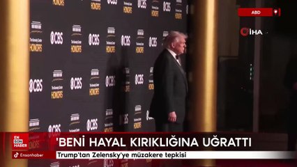 Trump'tan Zelensky'ye müzakere tepkisi: Beni hayal kırıklığına uğrattı