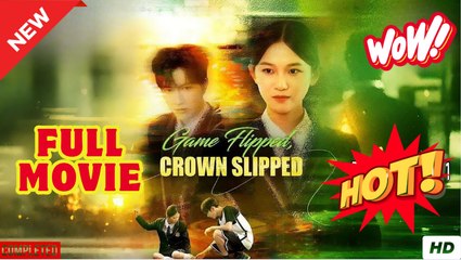 Game Flipped Crown Slipped (2025) – Full HD Movie