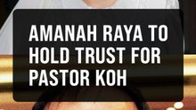 Damages in Pastor Koh's case to be held in trust by Amanah Raya Berhad, court rules