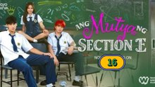 Ang Mutya ng Section E The Muse of Section E Episode 16 Engsub