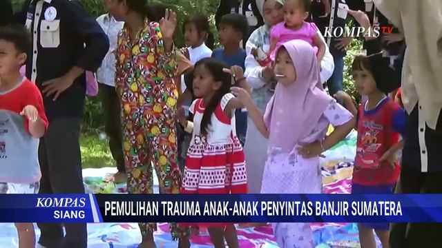 Trauma Healing di Pengungsian: Senyum Anak-Anak Korban Banjir Sumbar Mulai Kembali | KOMPAS SIANG