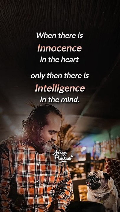 Innocence  __ Acharya Prashant