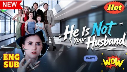 he's not your husband FULL HD - Video Dailymotion