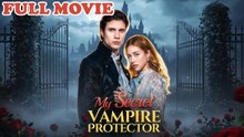 The Secret Vampire Who Protects Me Full Movie
