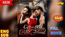 [ Hot 2025🔥] Get Into Bed With My Husband's Best Friend