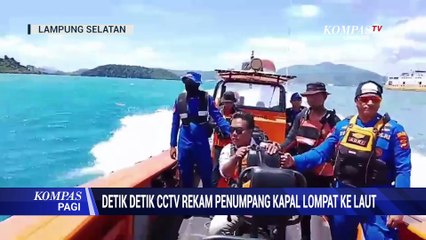 Detik Detik CCTV Rekam Penumpang Kapal Lompat ke Laut