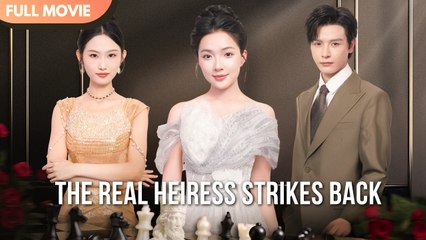 On The Inheritance Day, The Real Heiress Destroyed The Fake One With Results (2025) - FULL HD [Eng Sub]